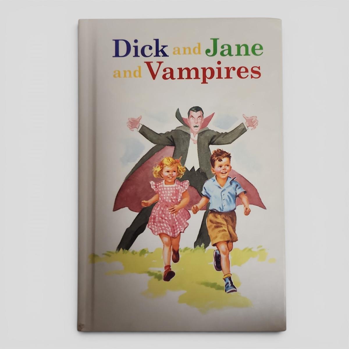 Dick and Jane and Vampires - book cover