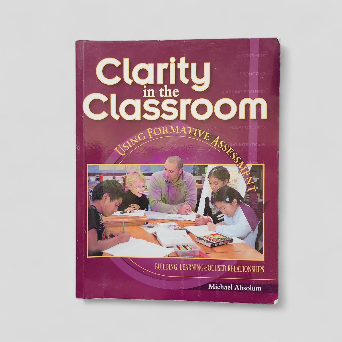Clarity in the Classroom by Michael Absolum - book cover