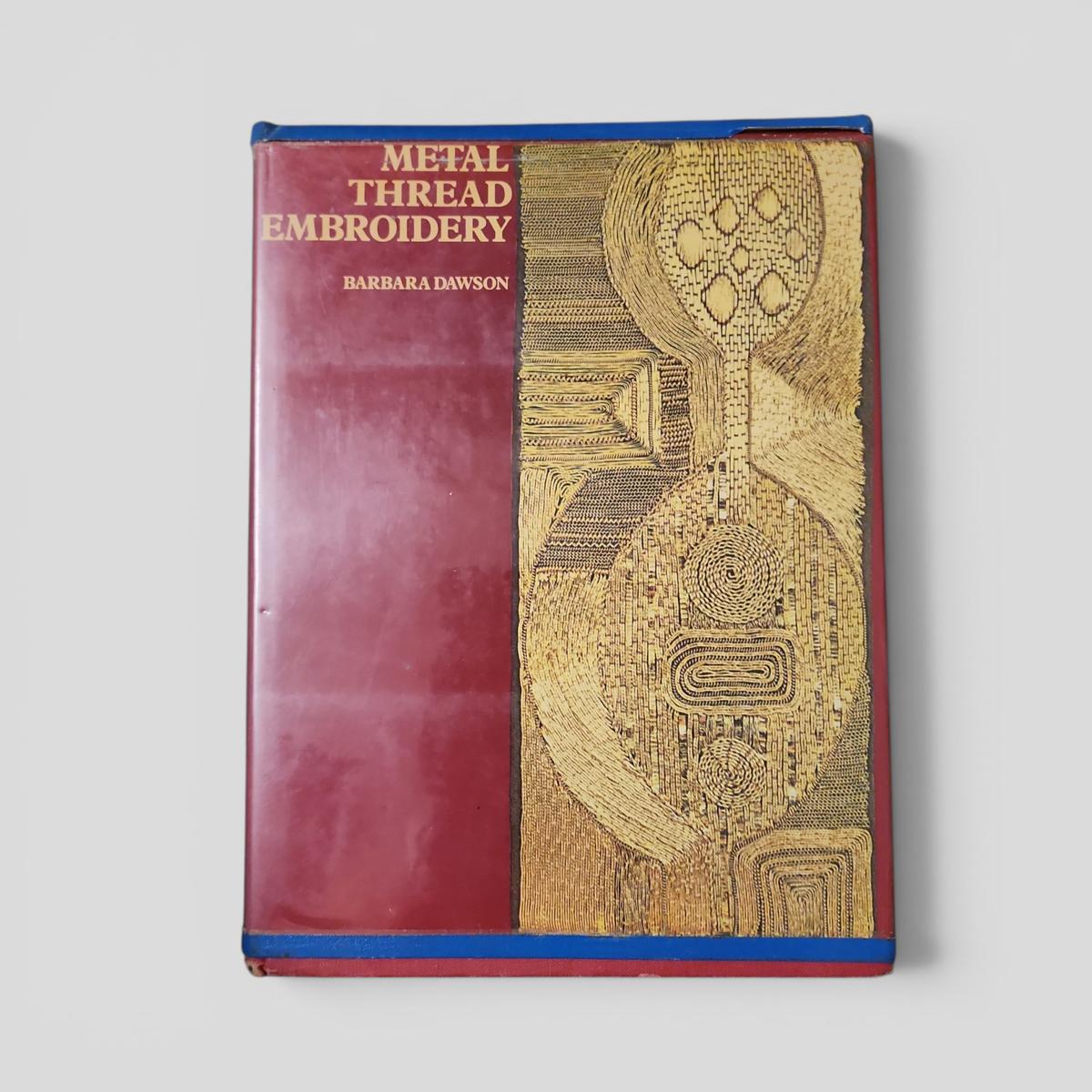 Metal Thread Embroidery by Barbara Dawson - book cover