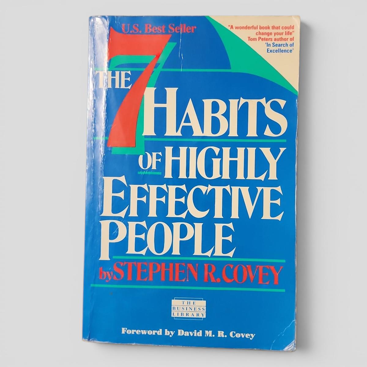 The 7 Habits of Highly Effective People by Stephen R. Covey - book cover