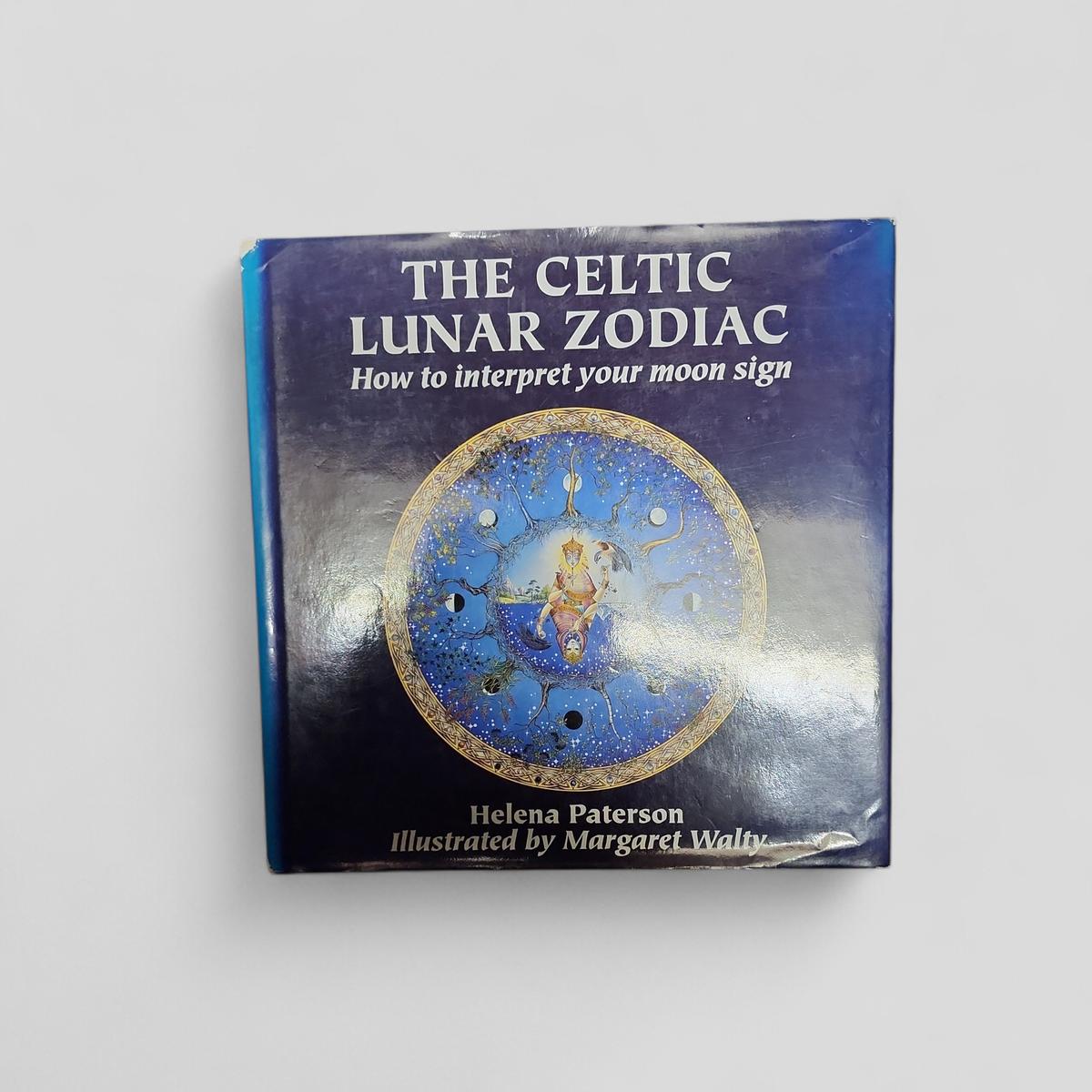 The Celtic Lunar Zodiac: How to interpret your moon sign by Helena Paterson - book cover