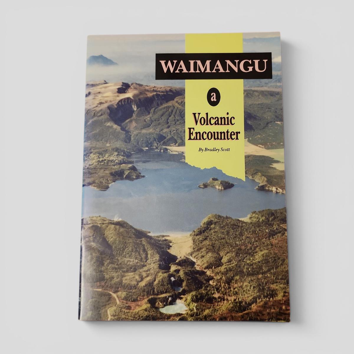 Waimangu: A Volcanic Encounter by Bradley Scott - book cover