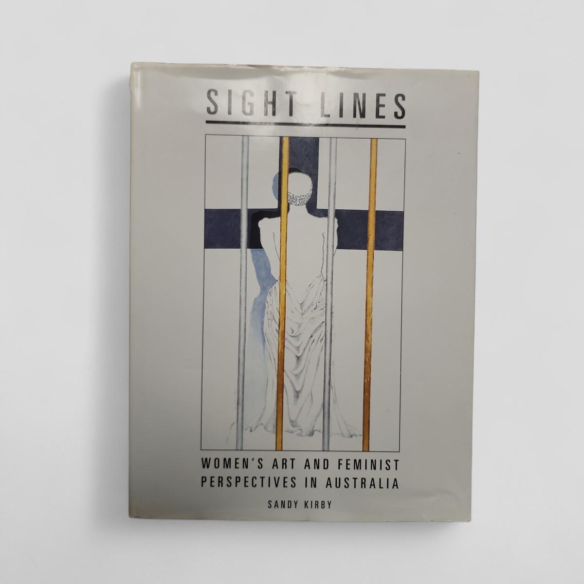 Sight Lines: Women's Art and Feminist Perspectives in Australia by Sandy Kirby - book cover