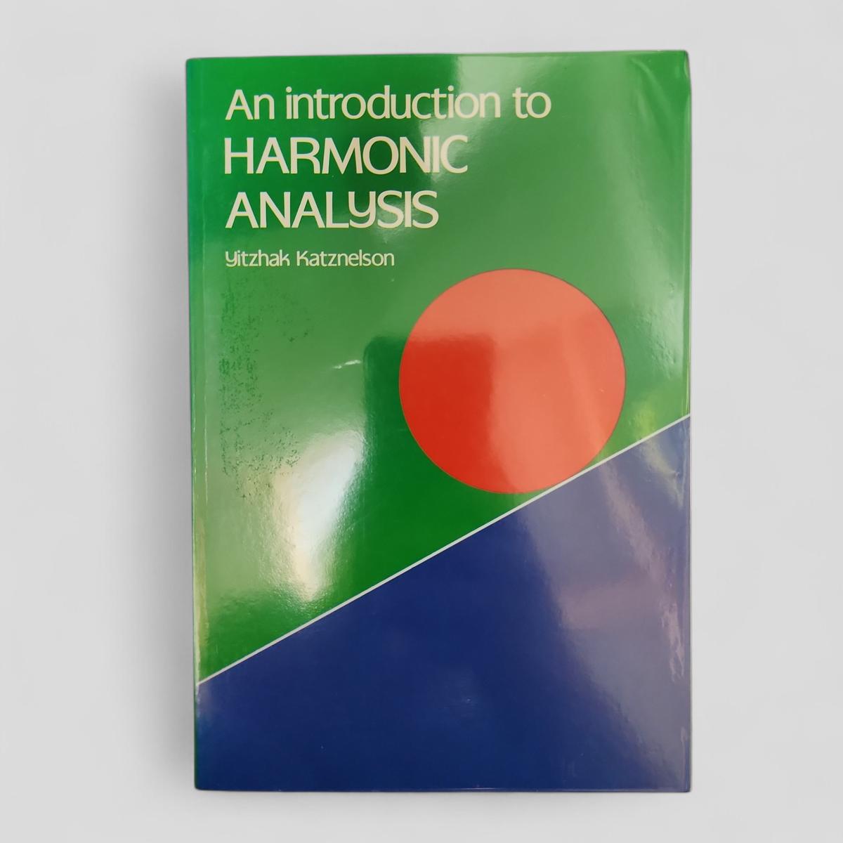 An Introduction to Harmonic Analysis by Yitzhak Katznelson - book cover