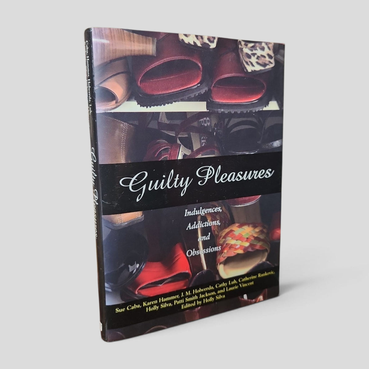Front cover of Guilty Pleasures: Indulgences, Addictions, and Obsessions by Sue Caba et al. — actual used copy.
