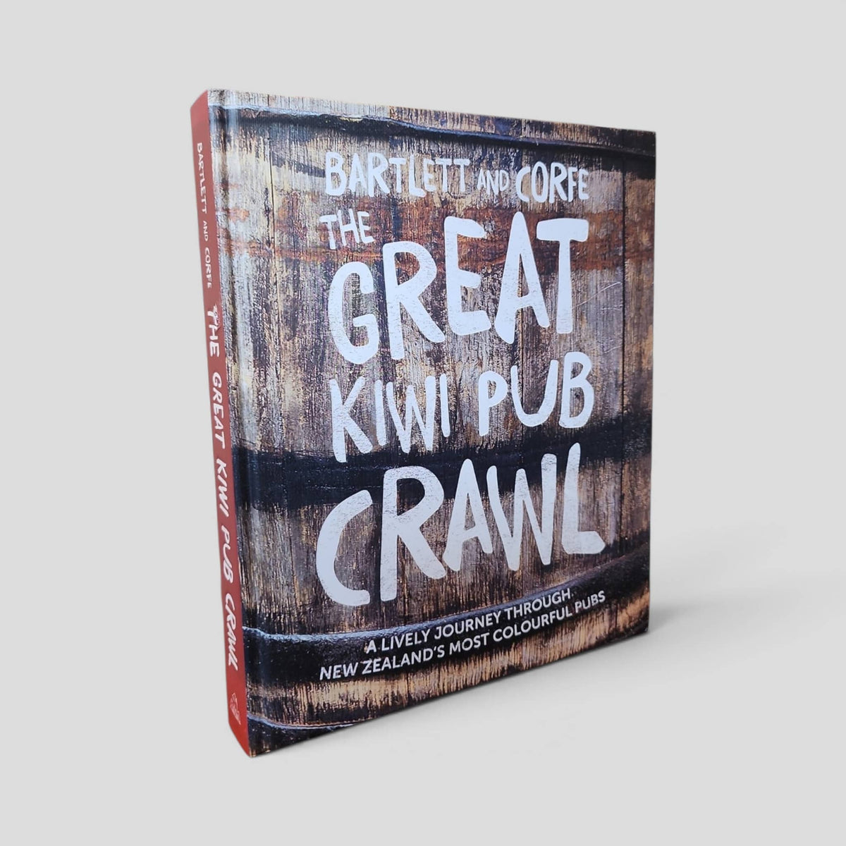 Front cover of the actual copy: The Great Kiwi Pub Crawl: A Lively Journey Through New Zealand's Most Colourful Pubs by Ned Bartlett and Jono Corfe