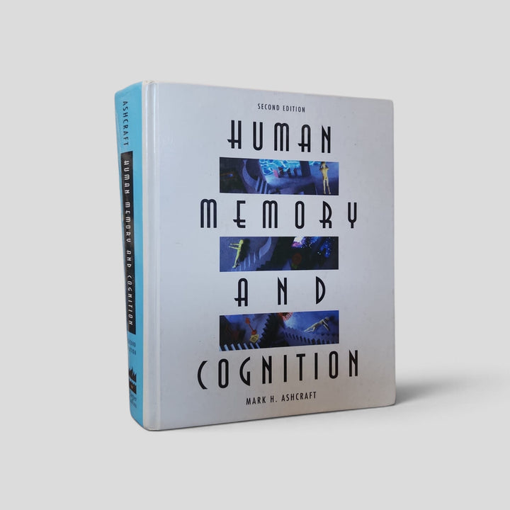Front cover of the actual copy: Human Memory and Cognition by Mark H. Ashcraft