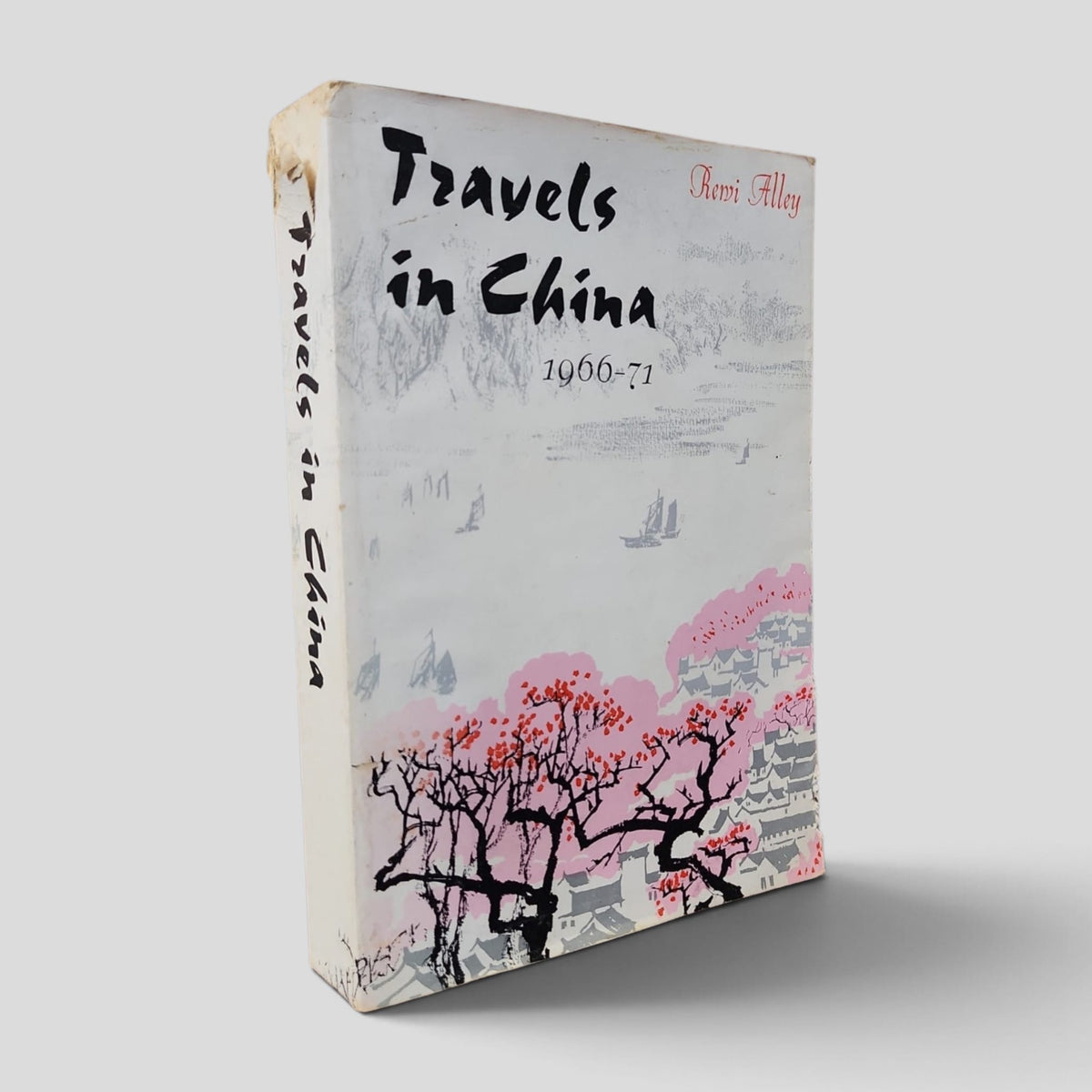 Front cover of Travels in China 1966–71 by Rewi Alley — actual used copy.