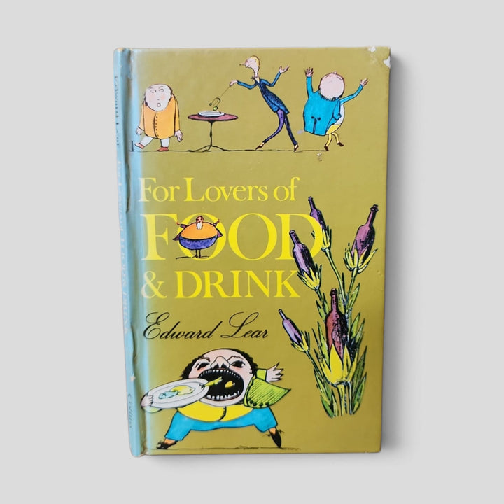 Front cover of For Lovers of Food & Drink by Edward Lear — actual used copy.
