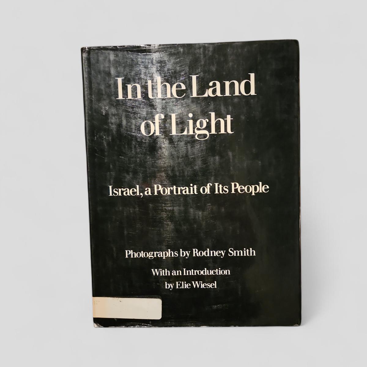 In the Land of Light: Israel, a Portrait of Its People by Rodney Smith - book cover