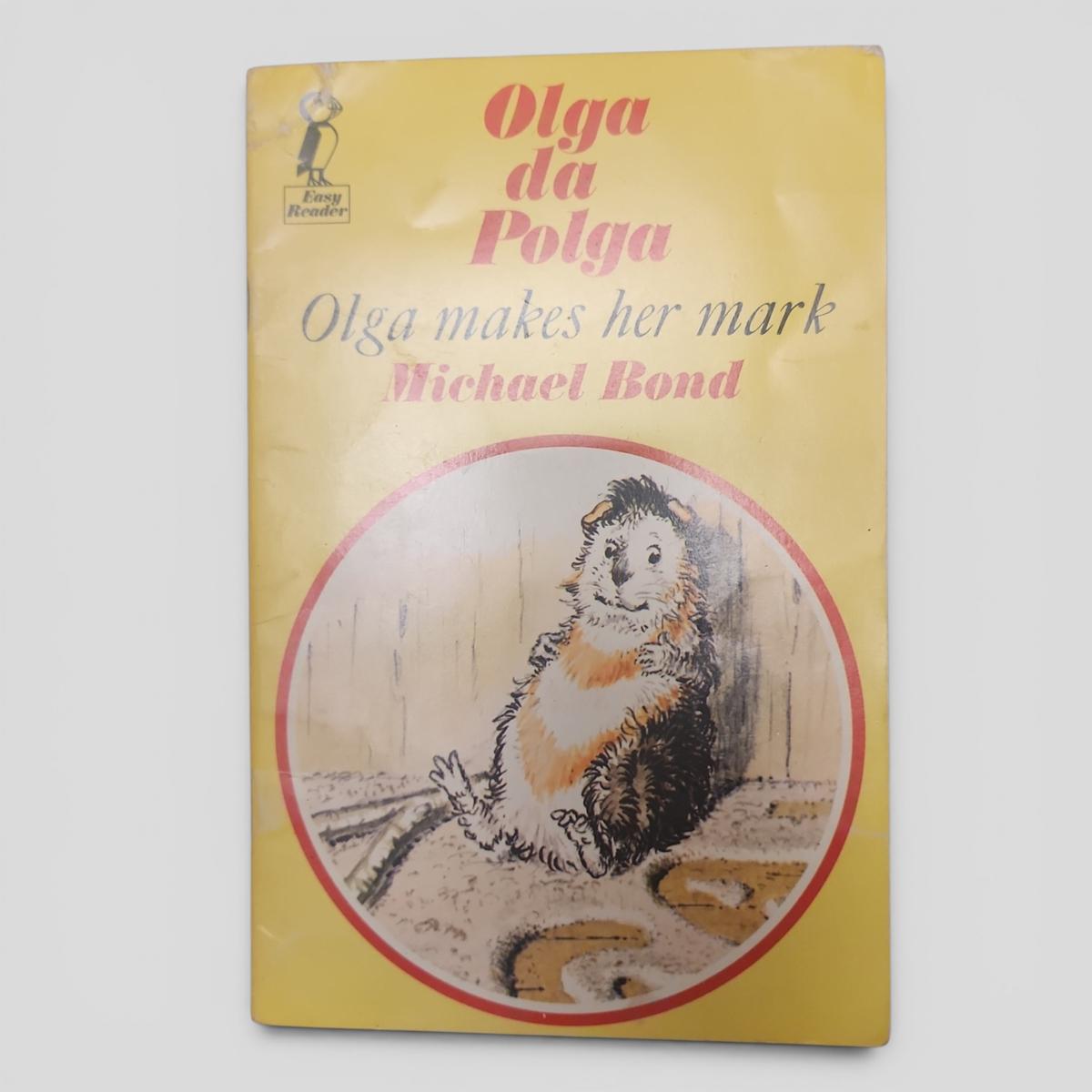 Olga da Polga Olga makes her mark by Michael Bond - book cover