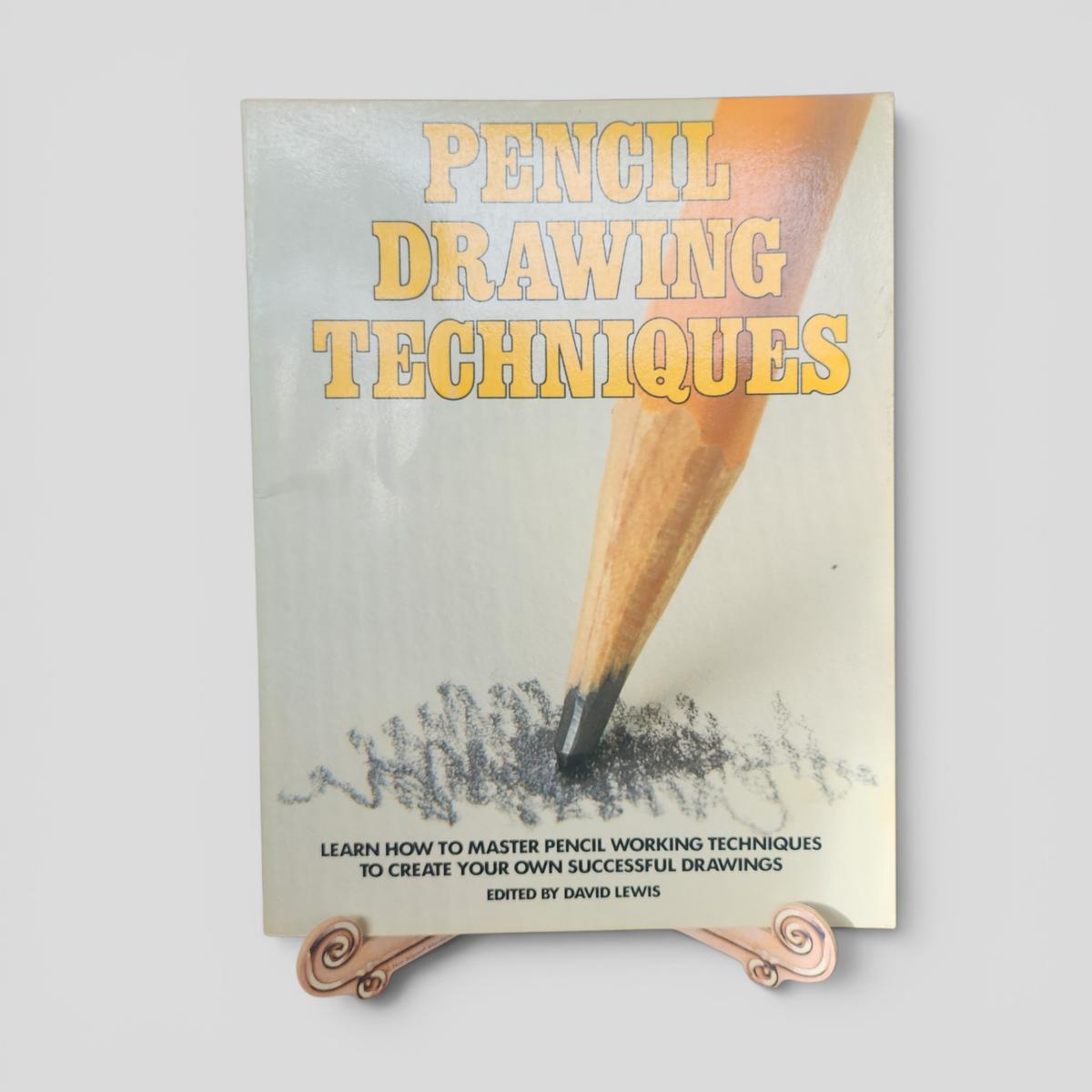 Pencil Drawing Techniques by David Lewis - book cover