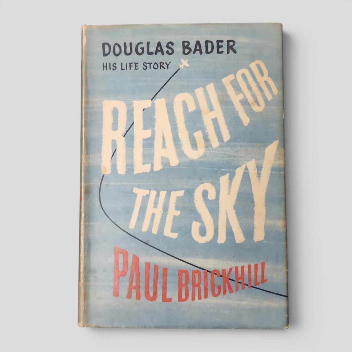 Reach for the Sky: Douglas Bader His Life Story by Paul Brickhill - book cover