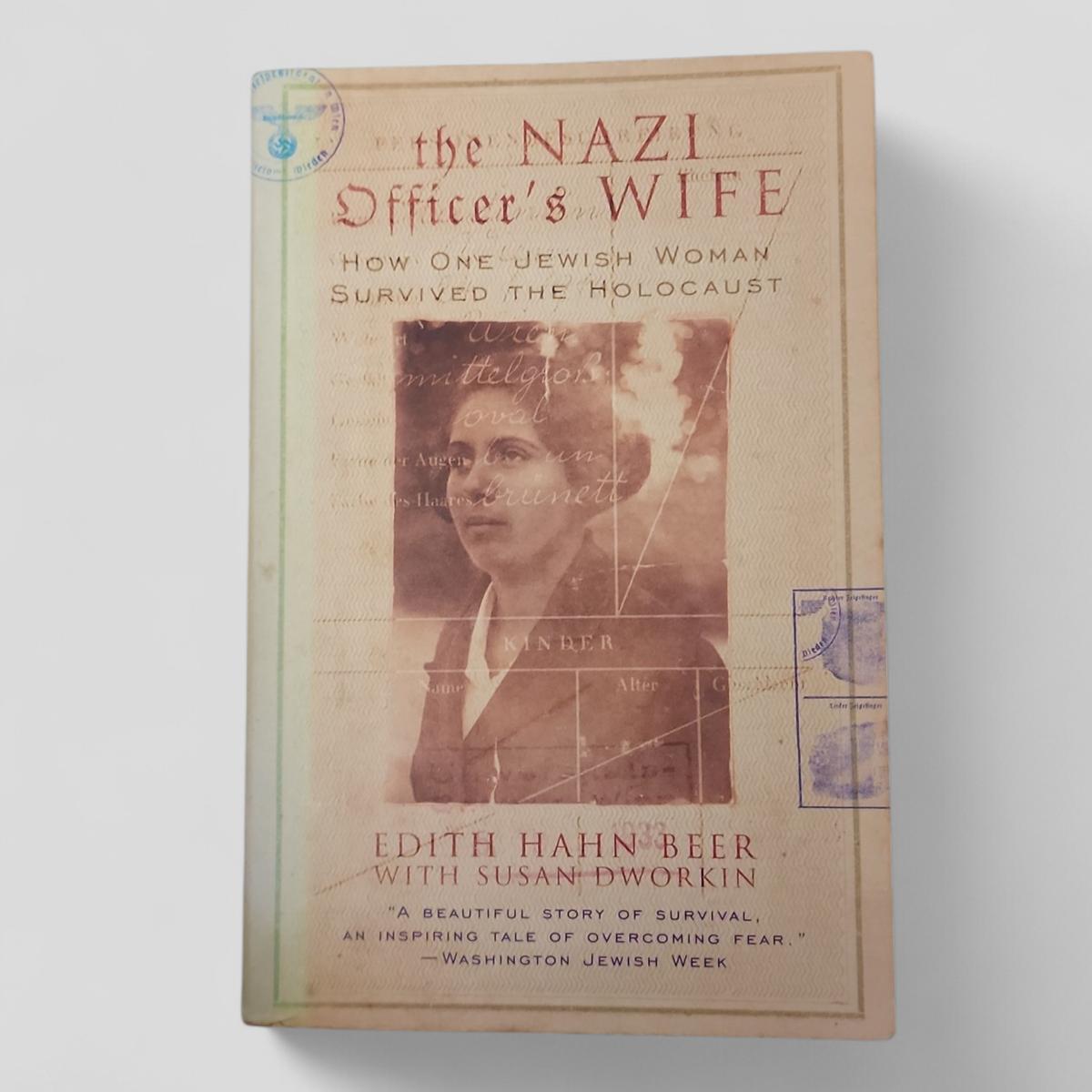 The Nazi Officer's Wife: How One Jewish Woman Survived The Holocaust by Edith Hahn Beer with Susan Dworkin - book cover