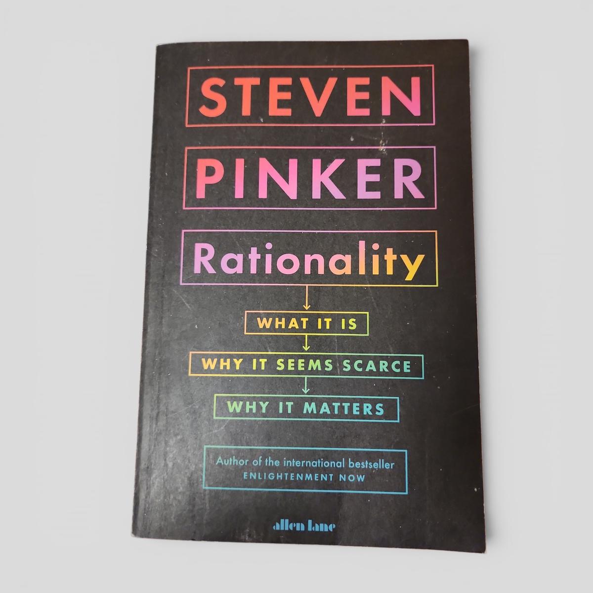 Rationality: What It Is, Why It Seems Scarce, Why It Matters by Steven Pinker - book cover
