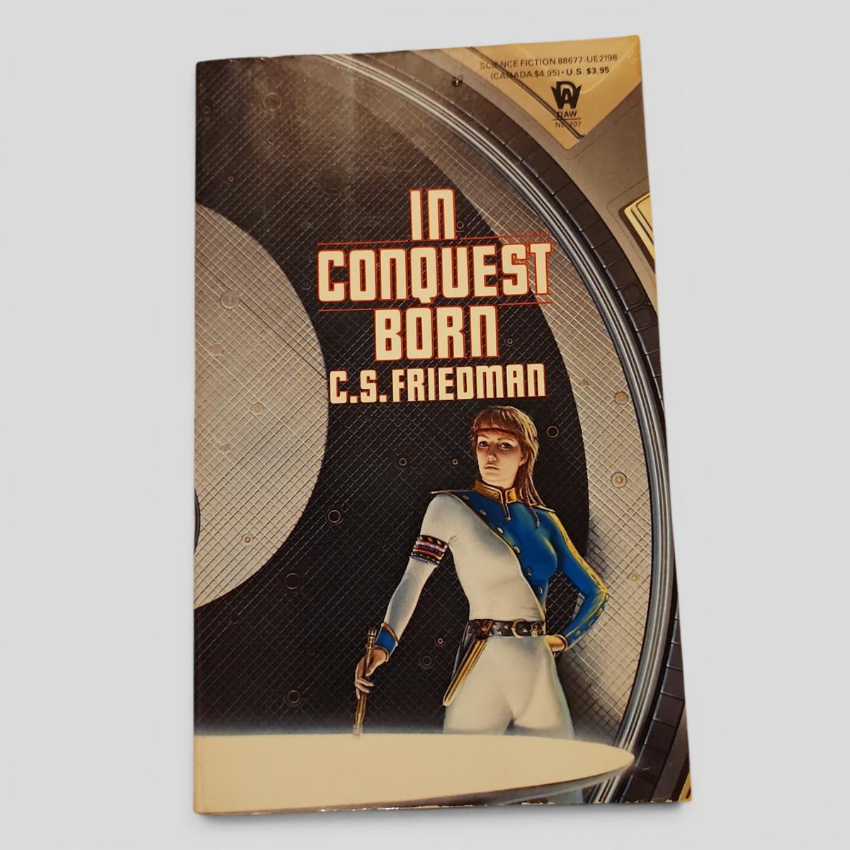 In Conquest Born by C.S. Friedman - book cover
