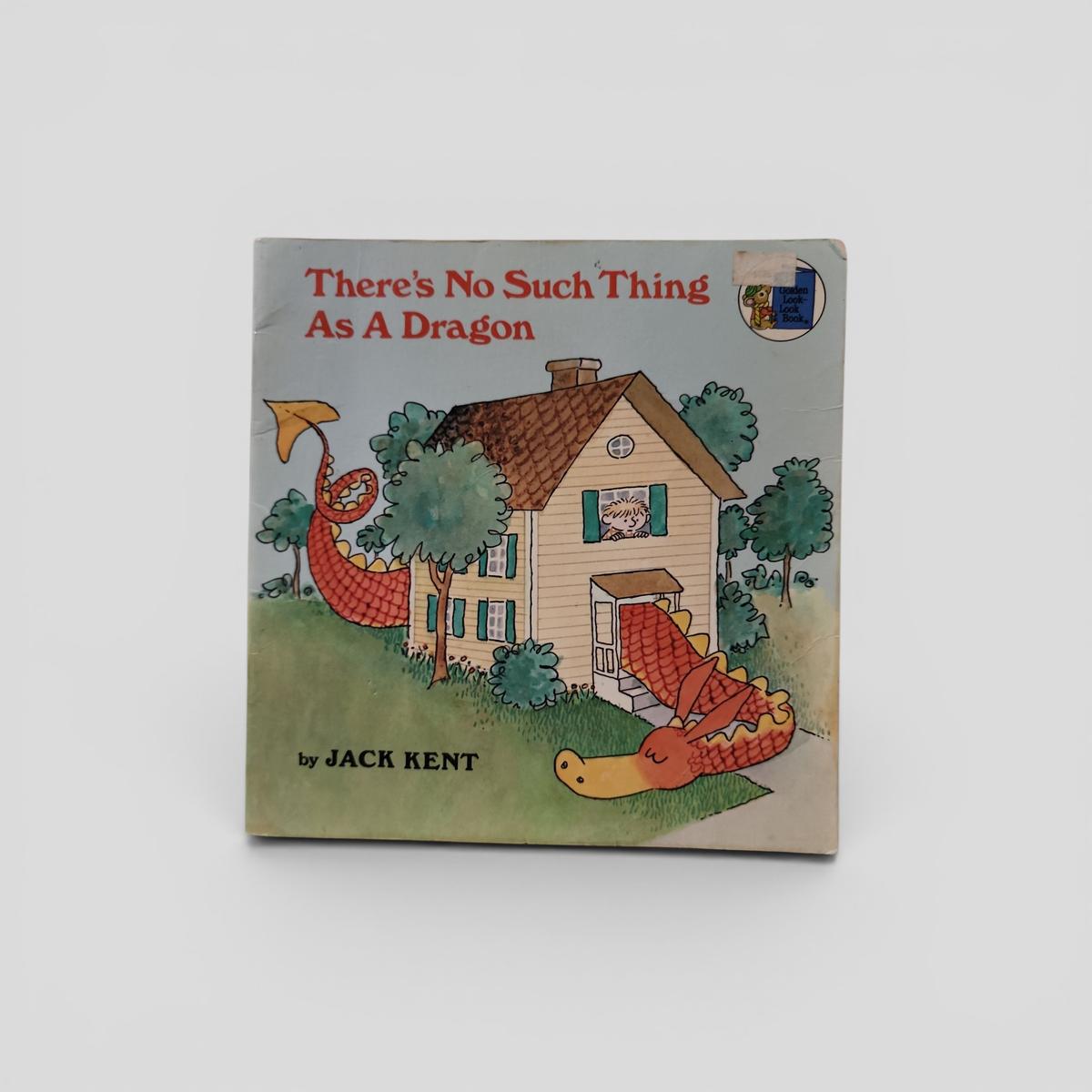 There's No Such Thing As A Dragon by Jack Kent - book cover