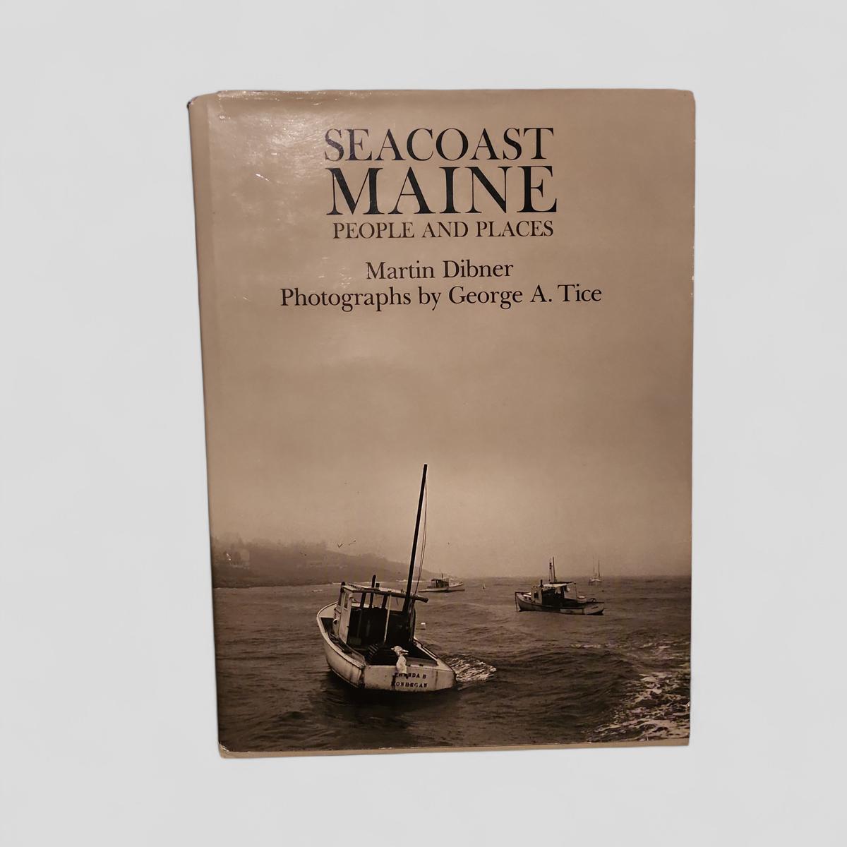 Seacoast Maine: People and Places by Martin Dibner - book cover