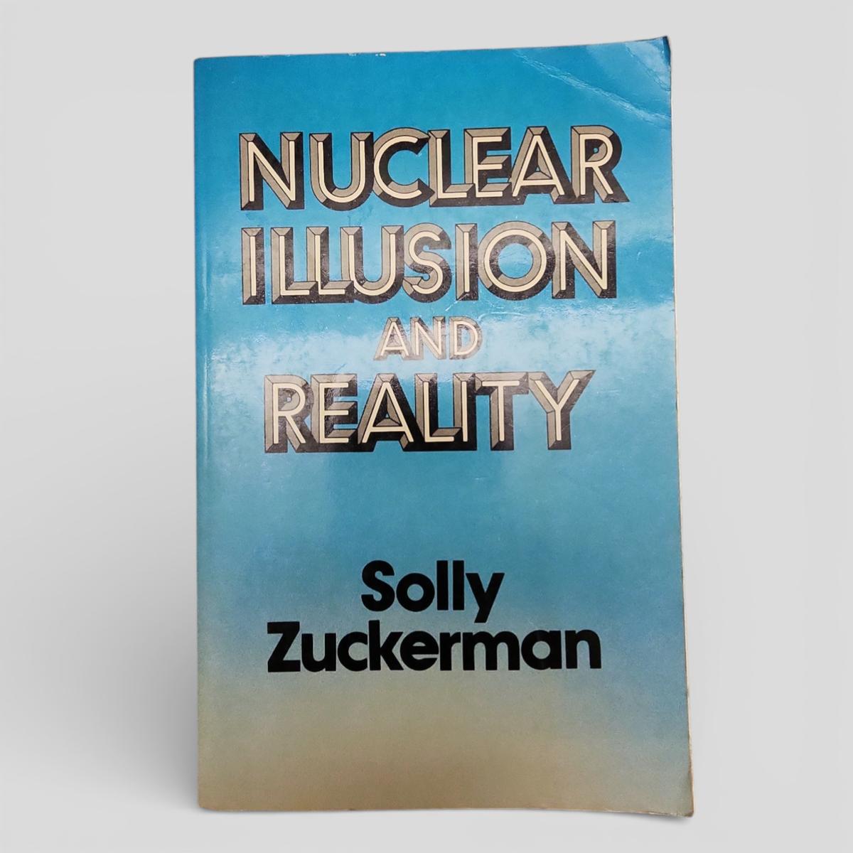 Nuclear Illusion and Reality by Solly Zuckerman - book cover