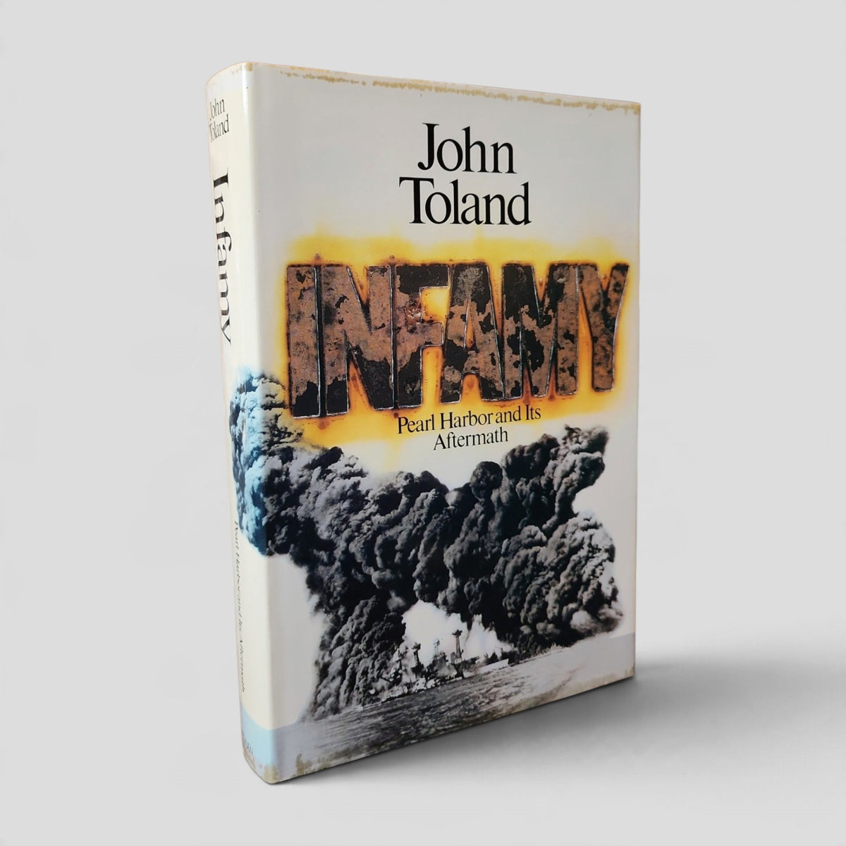 Infamy: Pearl Harbor and Its Aftermath by John Toland front cover