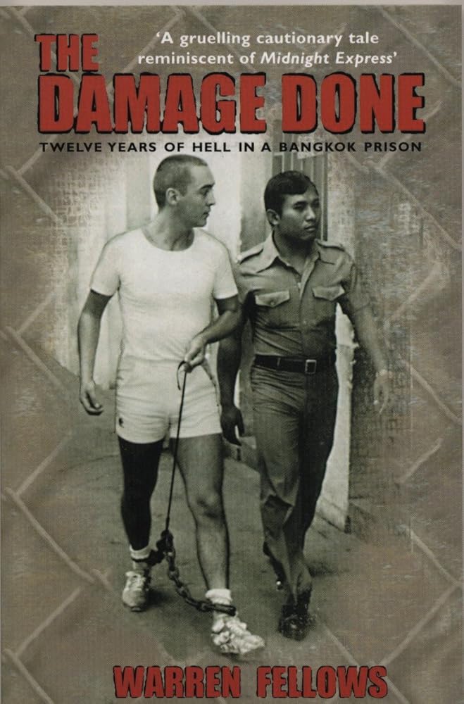 The damage done: twelve years of Hell in a Bangkok prison cover image