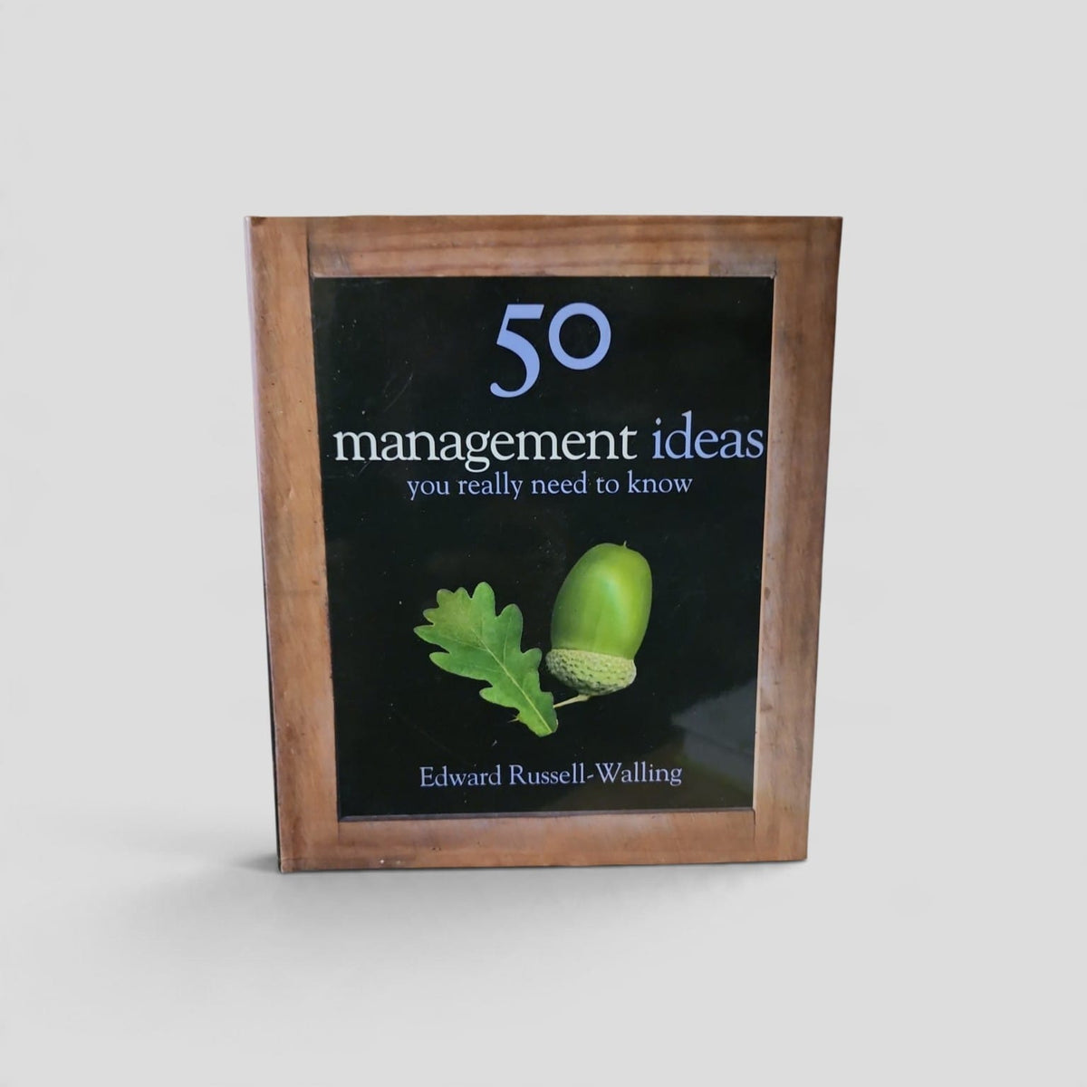 50 Management Ideas You Really Need to Know by Edward Russell-Walling front cover
