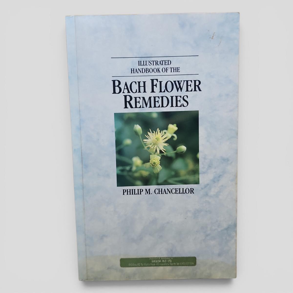 Illustrated Handbook of the Bach Flower Remedies by Philip M. Chancellor - book cover