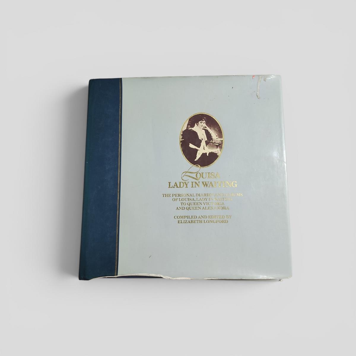 Louisa Lady in Waiting by Elizabeth Longford - book cover