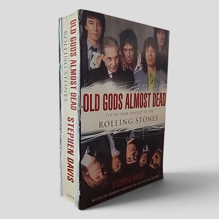 OLD GODS ALMOST DEAD: THE 40-YEAR ODYSSEY OF THE ROLLING STONES by Stephen Davis - book cover
