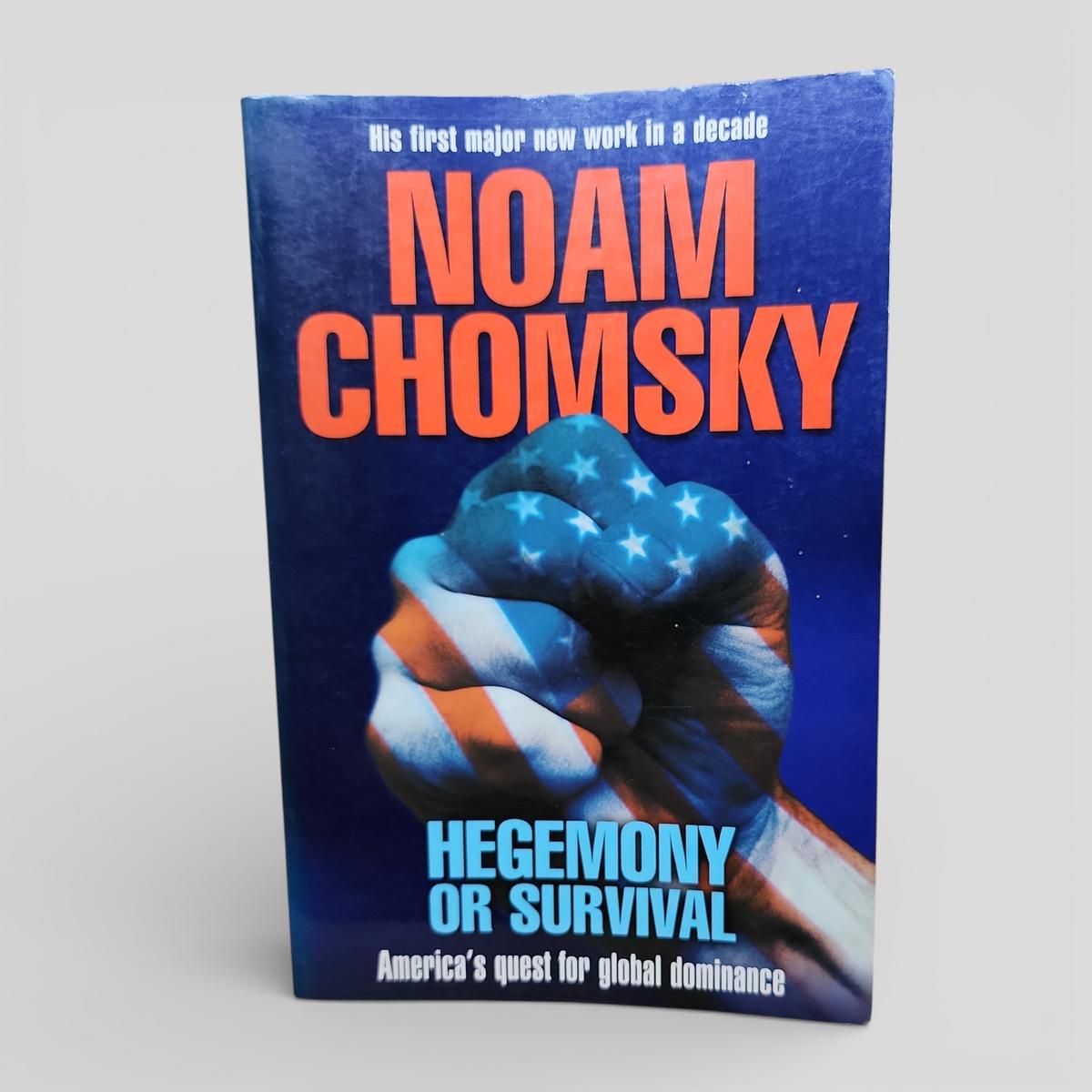 Hegemony or Survival: America's Quest for Global Dominance by Noam Chomsky - book cover