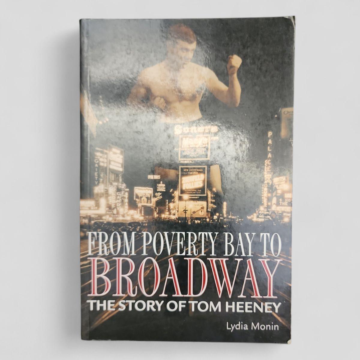 From Poverty Bay to Broadway: The Story of Tom Heeney by Lydia Monin - book cover