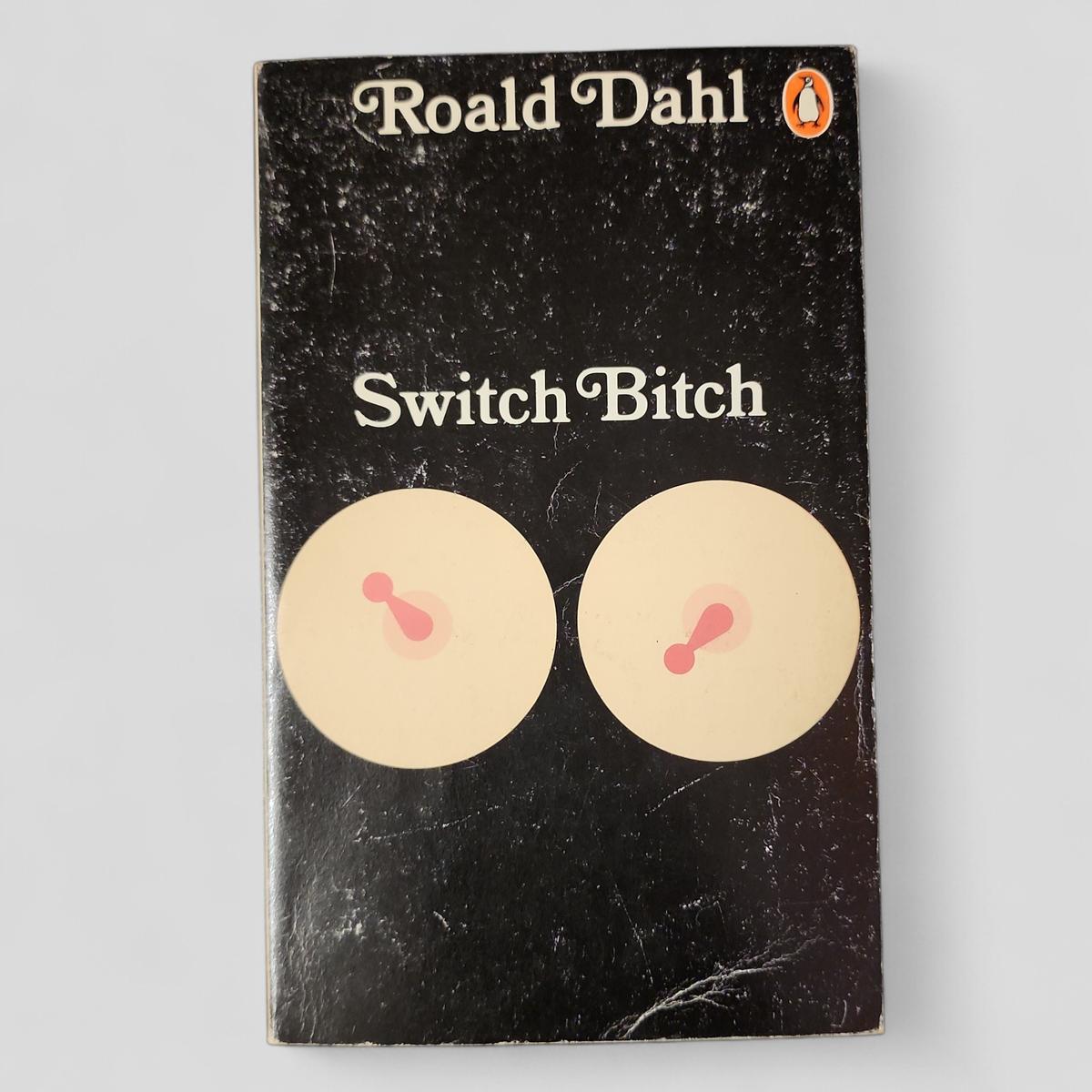 Switch Bitch by Roald Dahl - book cover
