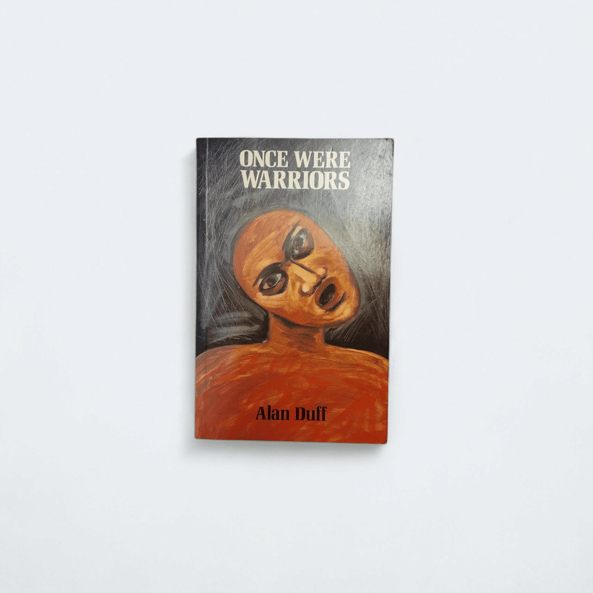Once Were Warriors by Alan Duff - Books Worth Keeping 