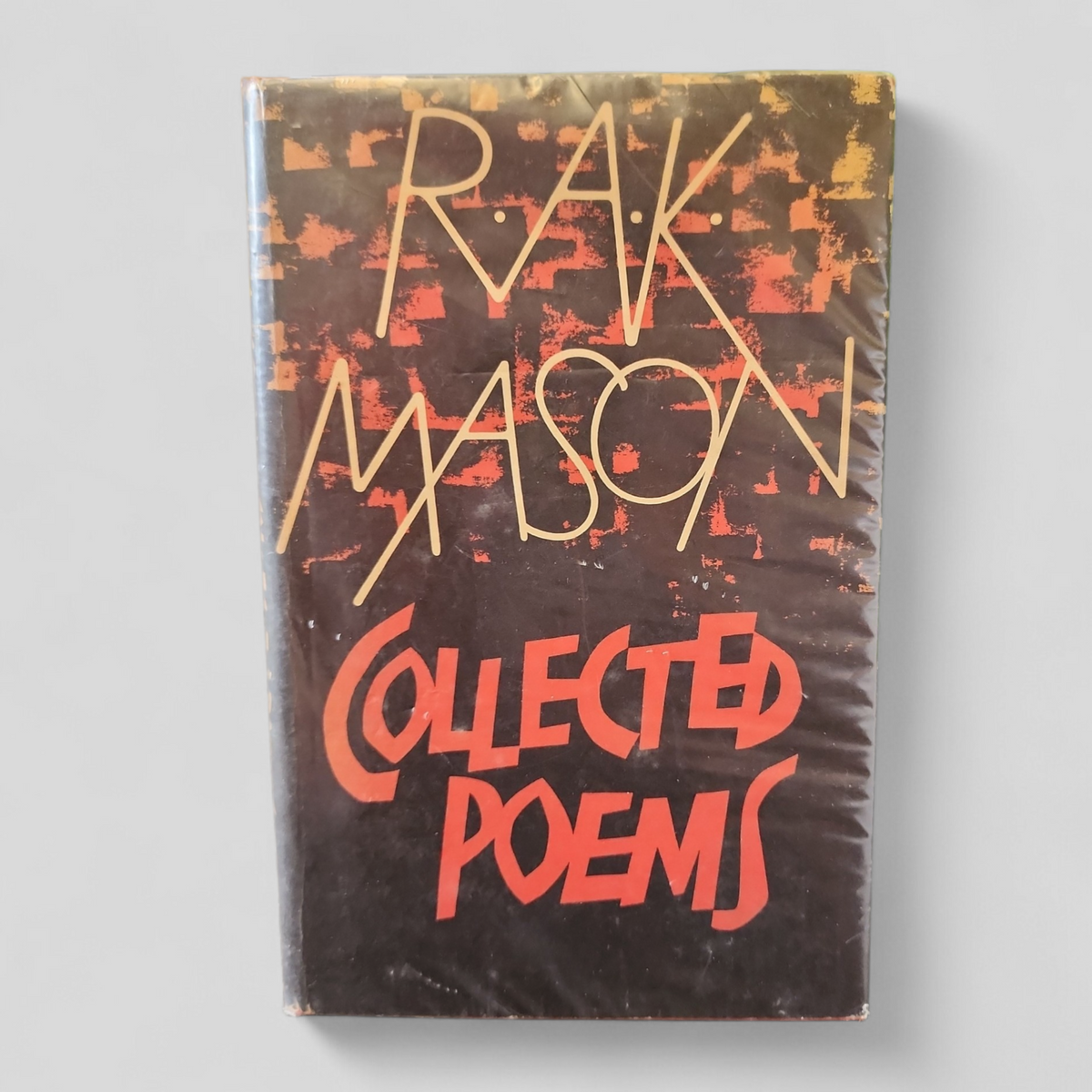 Collected Poems by R.A.K. Mason