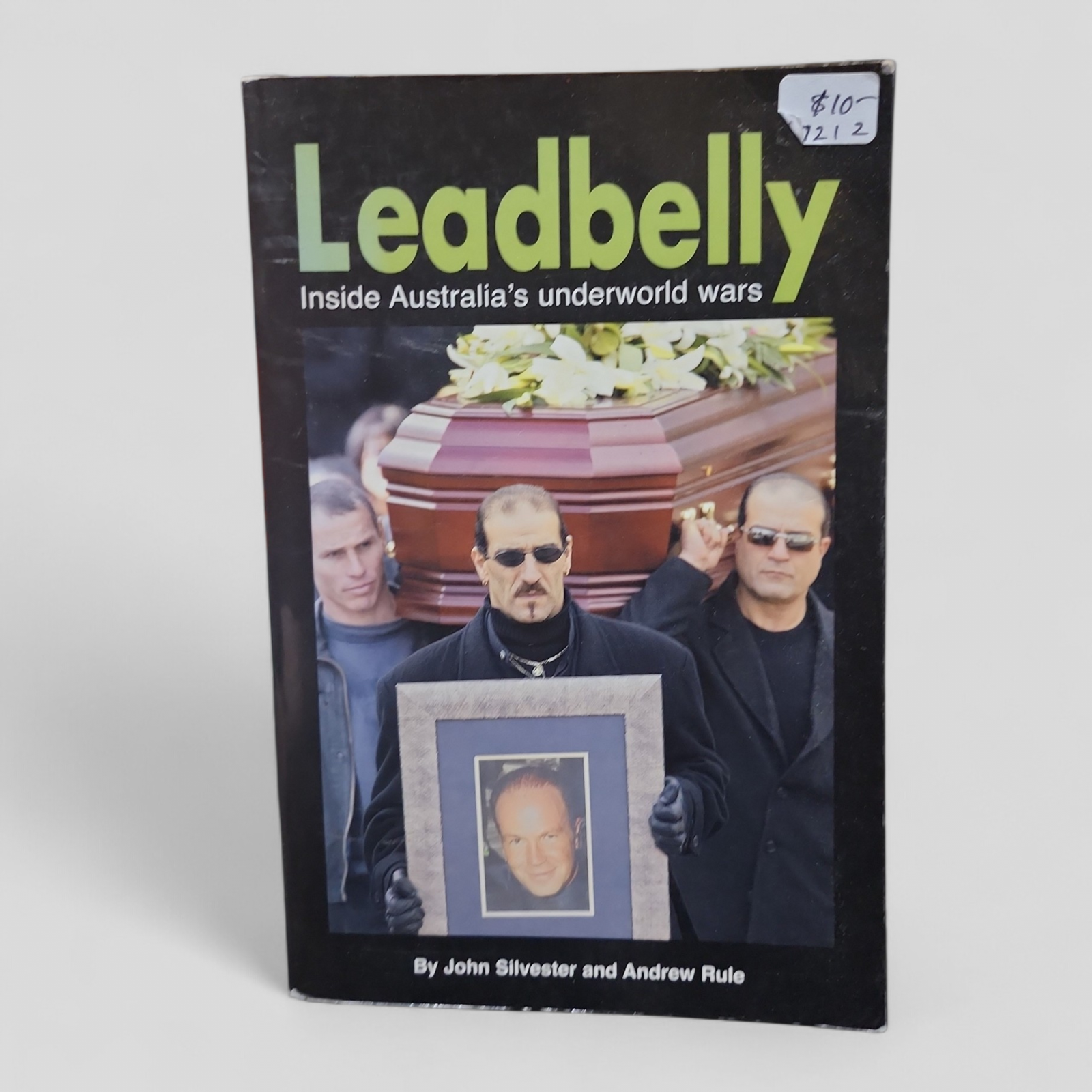 Leadbelly Inside Australia's Underworld Wars - John Silvester