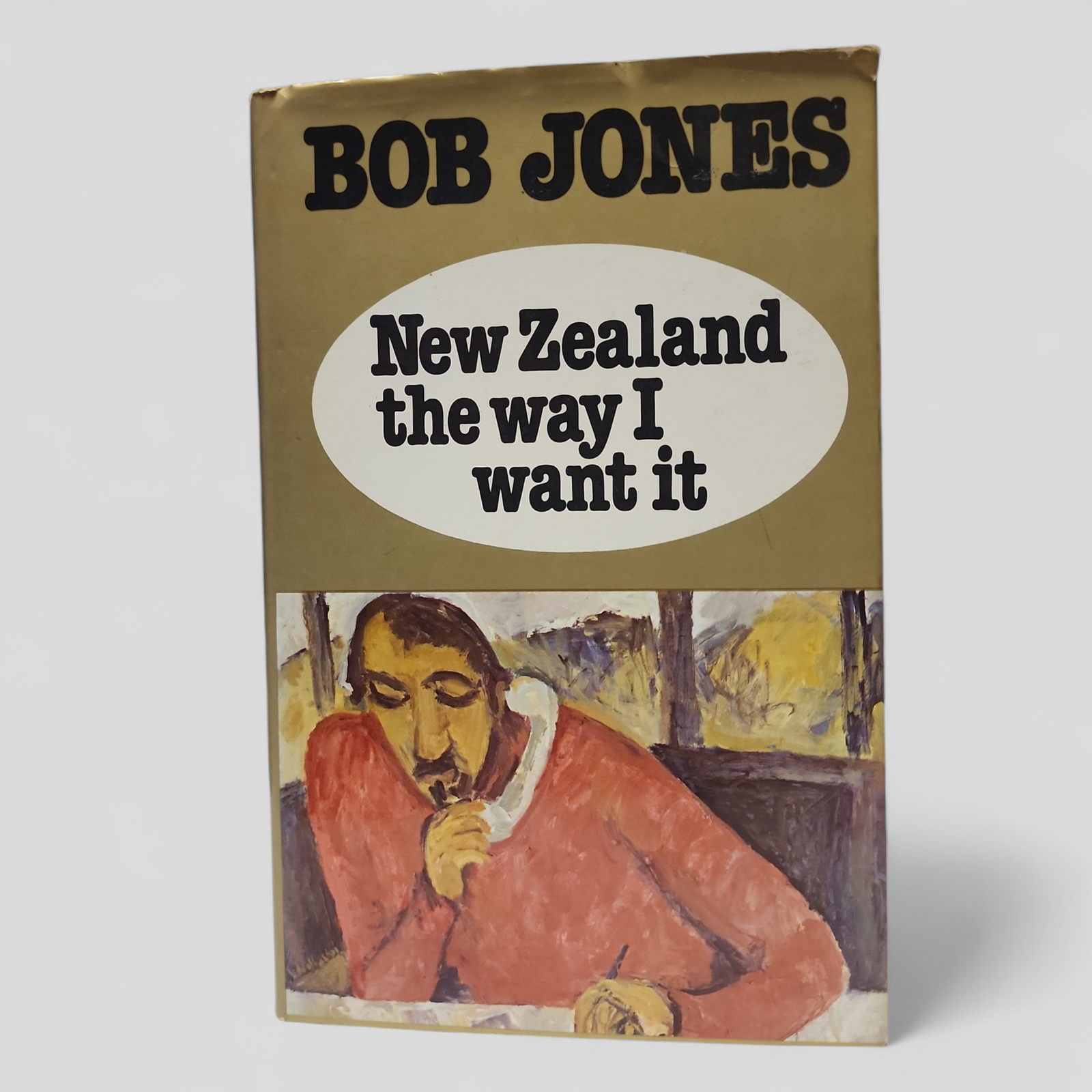 New Zealand the Way I Want It by Bob Jones | Whitcoulls 1978