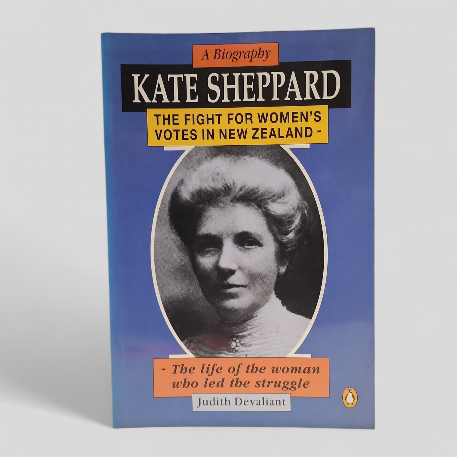 Kate Sheppard: A Biography by Judith Devaliant
