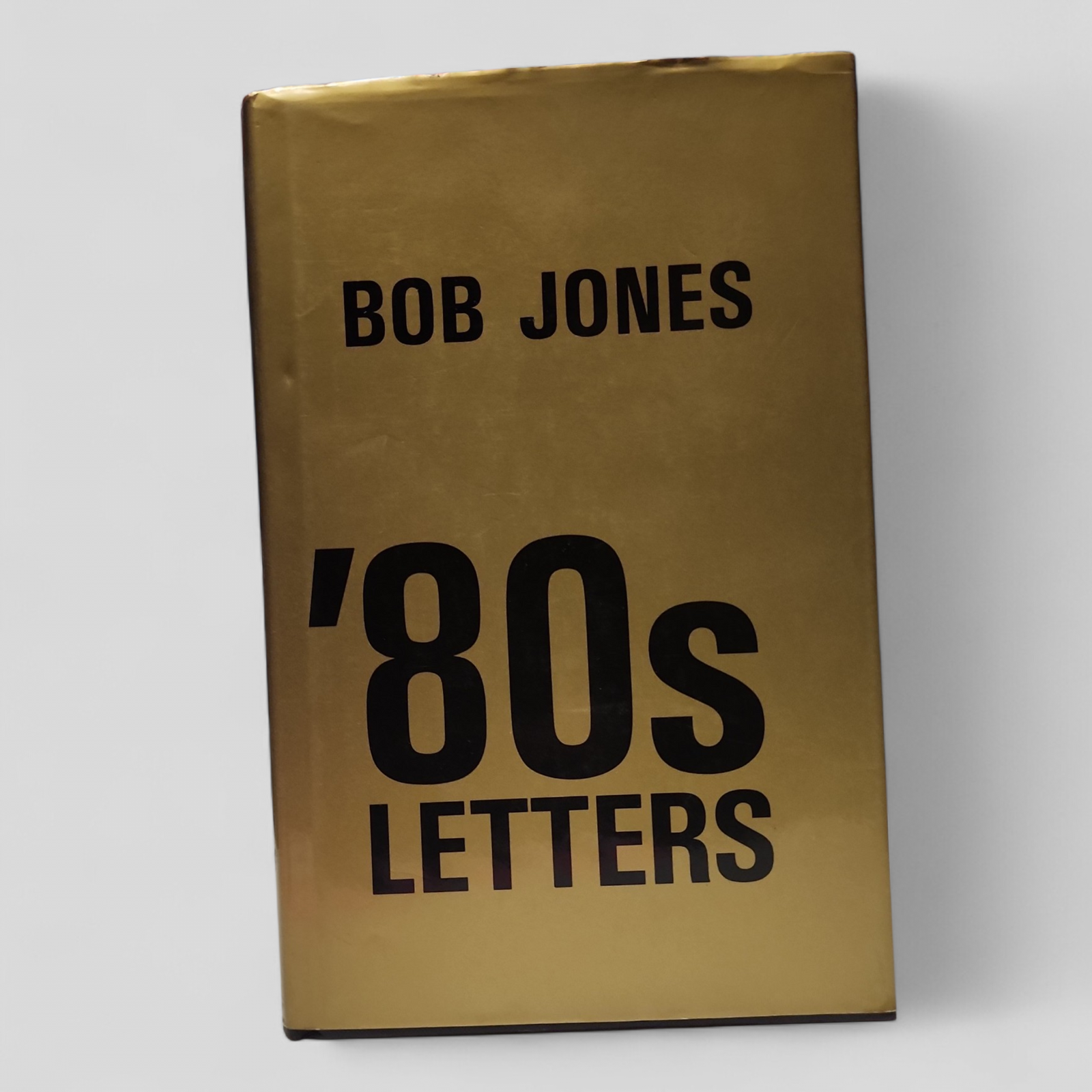 Bob Jones '80s Letters by Bob Jones
