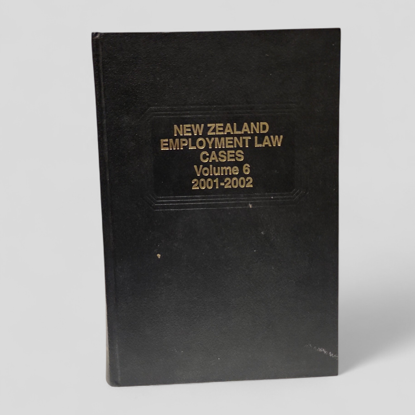 CCH New Zealand Employment Law Cases Volume 6 2001-2002 | CCH New Zealand