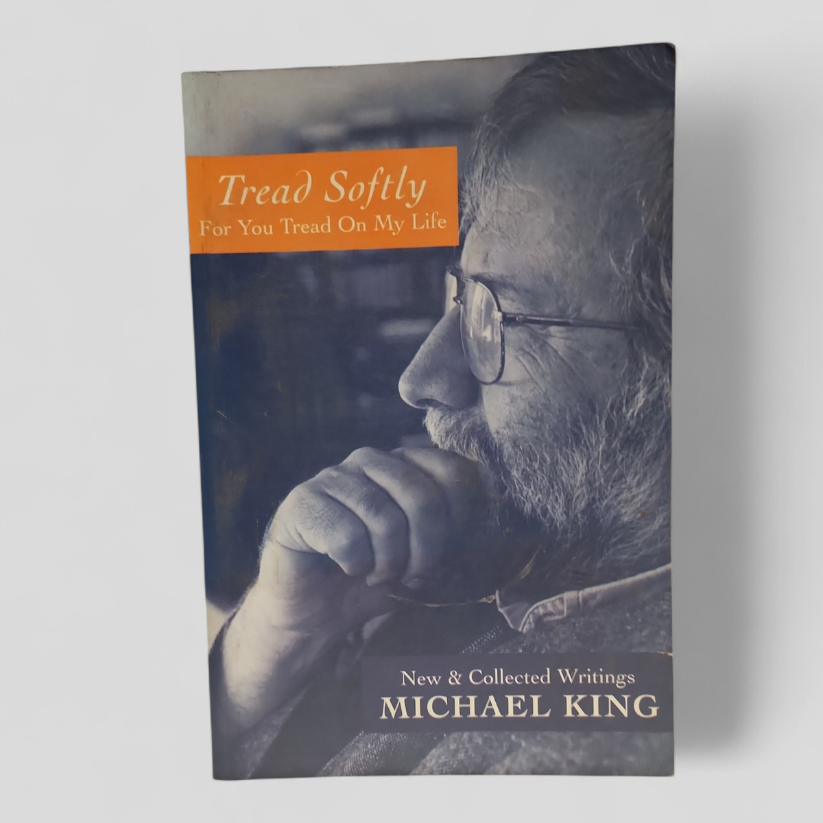 Tread Softly For You Tread On My Life by Michael King | Penguin NZ 2001