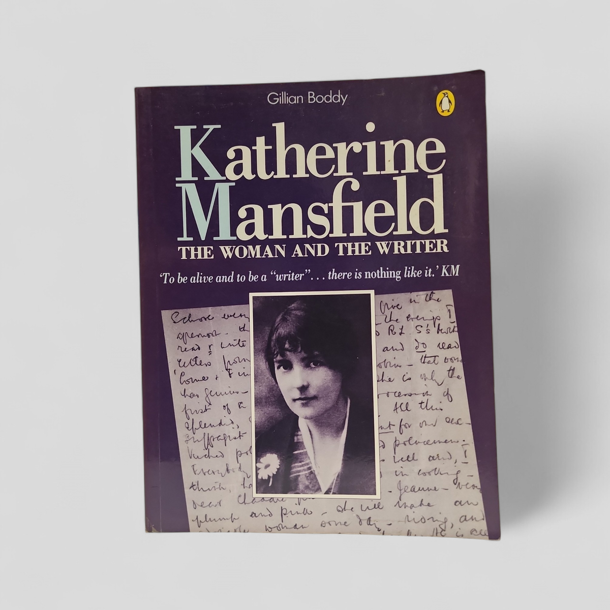 Katherine Mansfield: The Woman and the Writer by Gillian Boddy | Penguin 1988