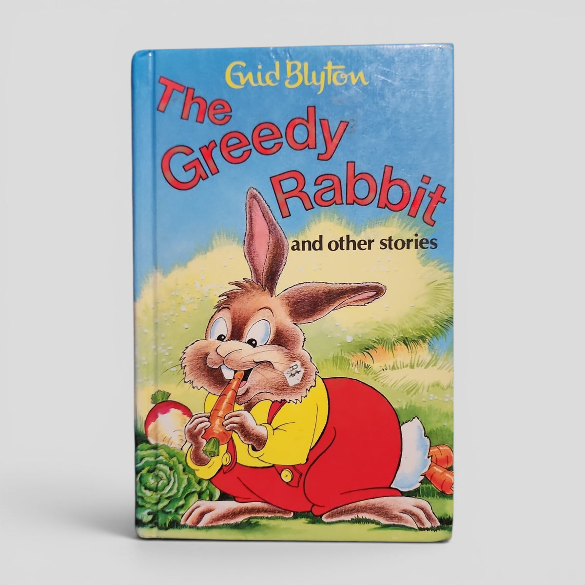 The Greedy Rabbit and Other Stories by Enid Blyton