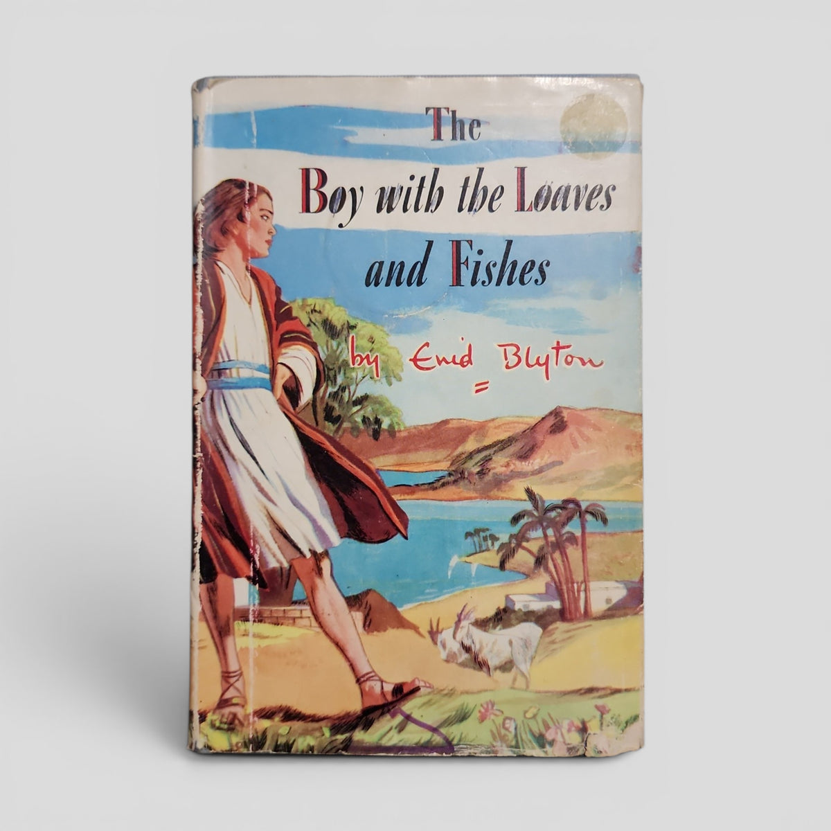 The Boy with the Loaves and Fishes by Enid Blyton