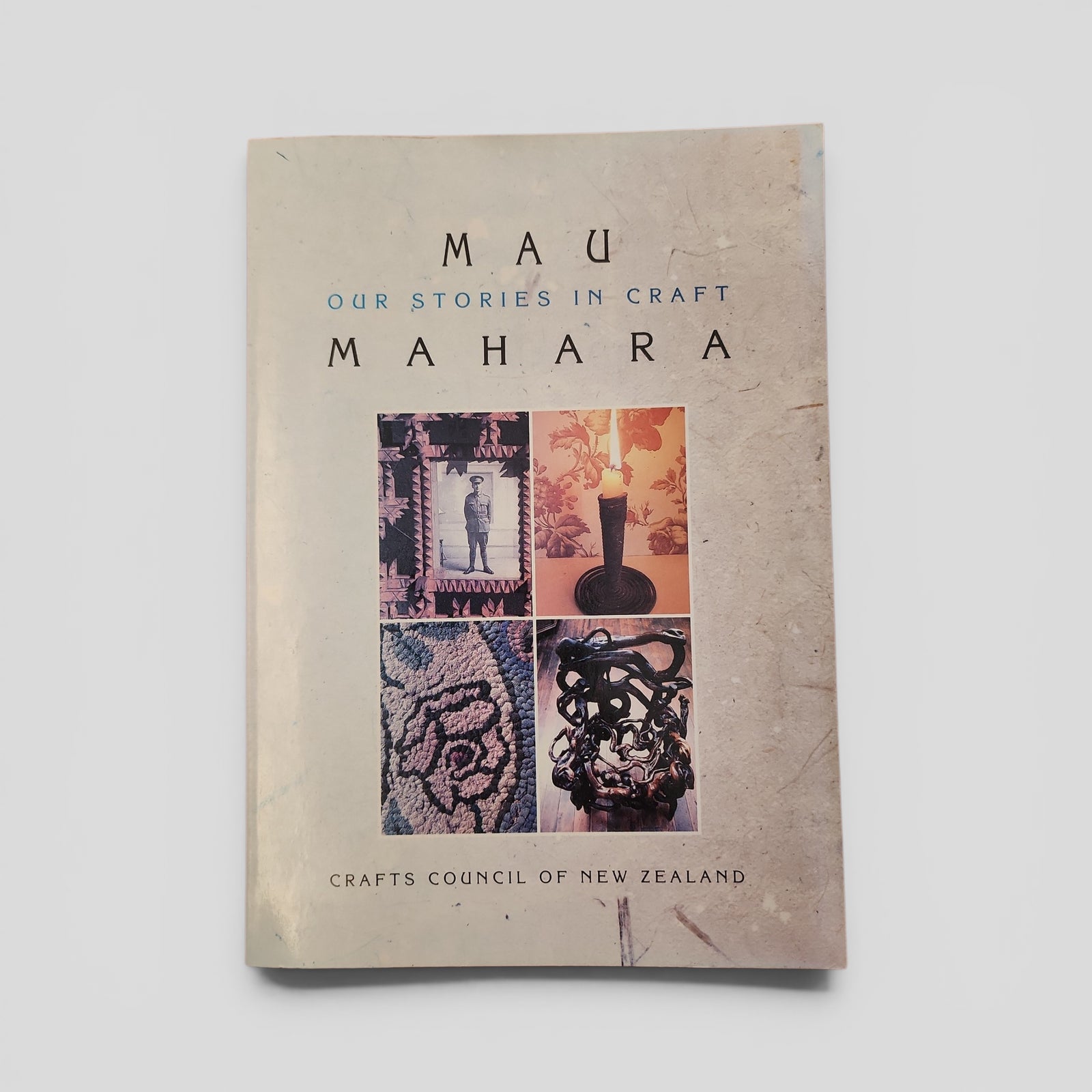 Mau Mahara: Our Stories in Craft by Crafts Council of New Zealand