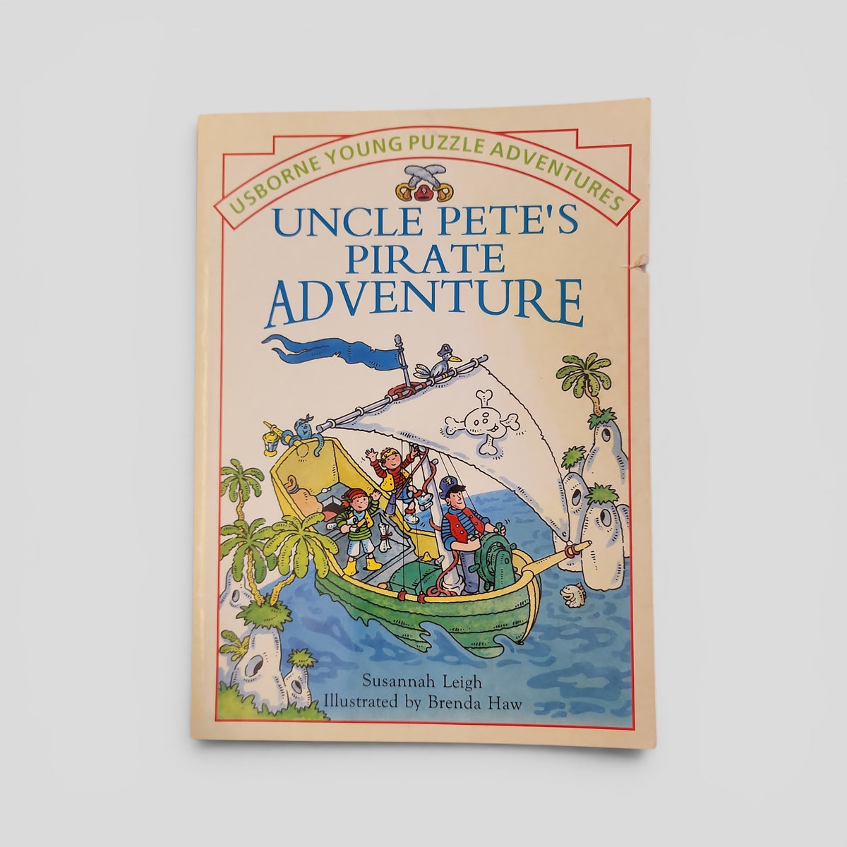 Uncle Pete's Pirate Adventure by Susannah Leigh