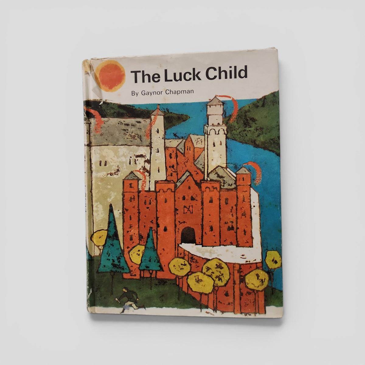 The Luck Child by Gaynor Chapman