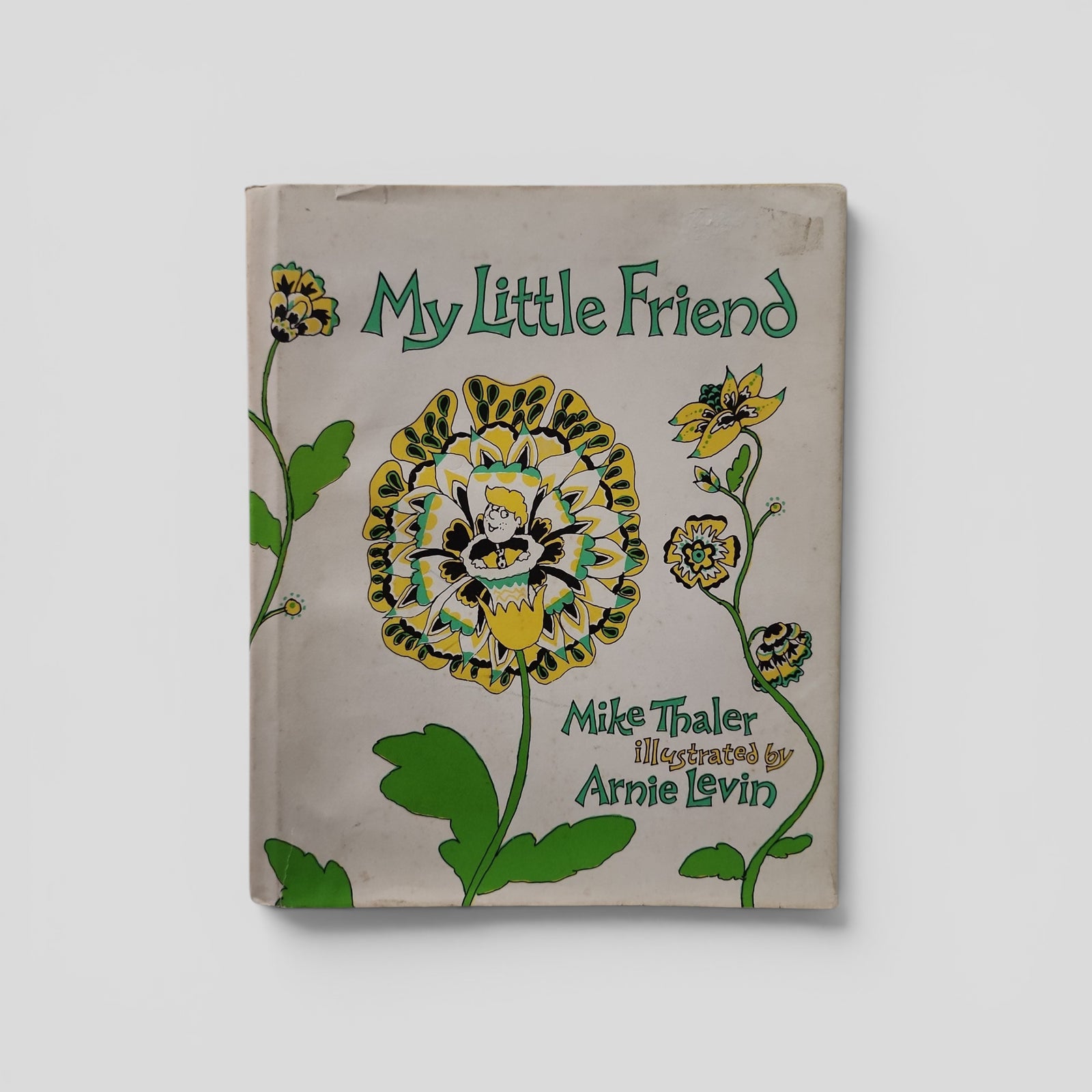 My Little Friend by Mike Thaler and Arnie Levin