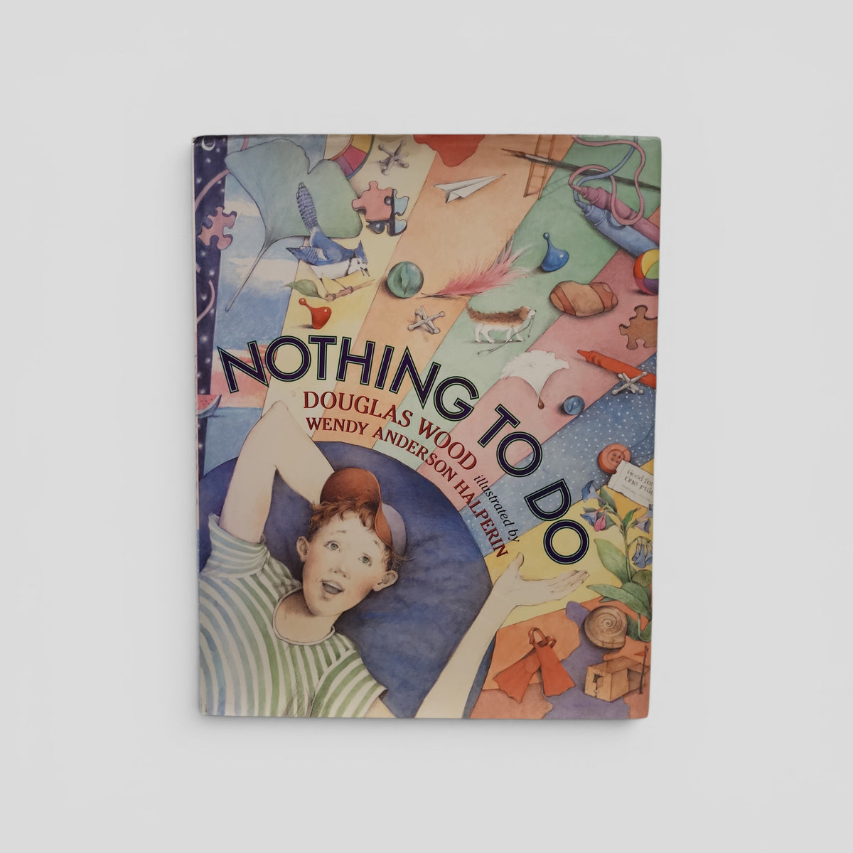 Nothing To Do by Douglas Wood and Wendy Anderson Halperin