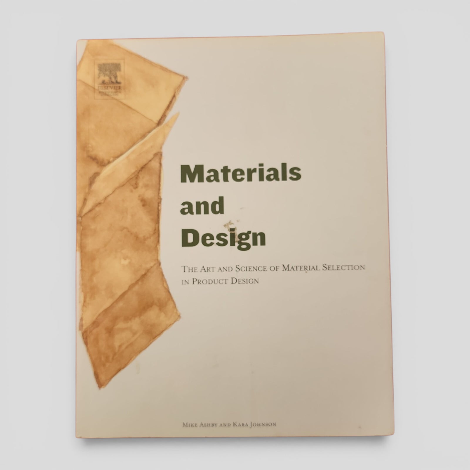 Materials and Design by Mike Ashby and Kara Johnson