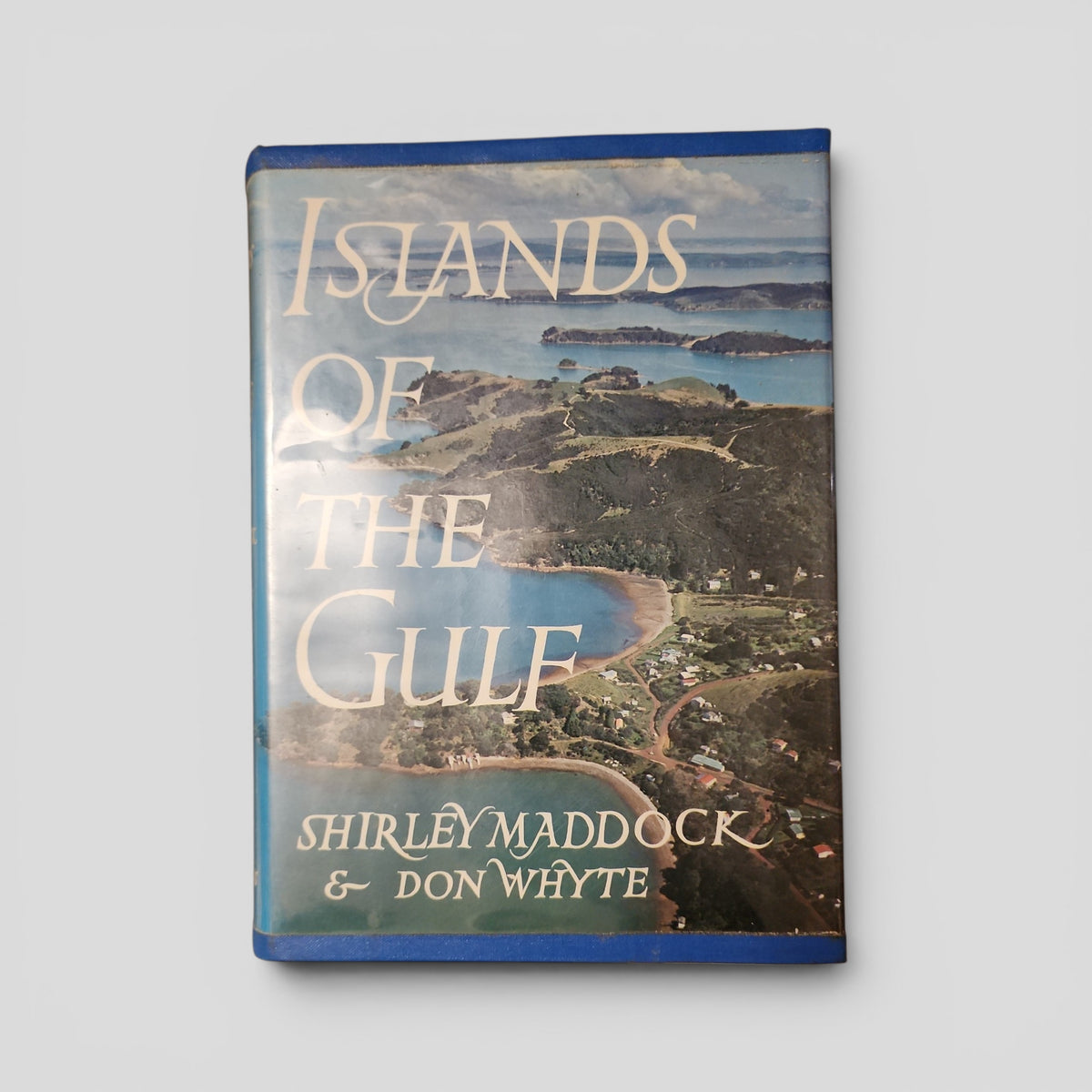 Islands of the Gulf by Shirley Maddock &amp; Don Whyte